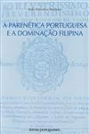 Parenetica Portuguesa E A Dominacao Filipina, A