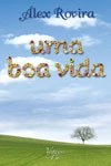 Boa Vida, Uma
