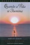 Quando A Vida Se Ilumina