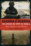 Guerra E Guerra Um Oficial Da Gnr No Iraque