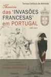 Memoria Das Invasoes Francesas Em Portugal 1807-1811