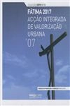Fatima 2017 Accao Integrada De Valorizacao Urbana