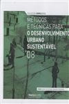 Metodos E Tecnicas Para O Desenvolvimento Urbano Sustentavel