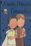 Minha Primeira Comunhao, A