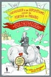 Heidegger E Um Hipopotamo Chegam As Portas Do Paraiso