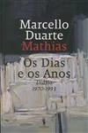 Dias E Os Anos Diario 1972-1993, Os