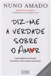 Diz-me A Verdade Sobre O Amor