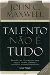 Talento Nao E Tudo