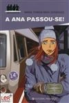 Ana Passou-se, A