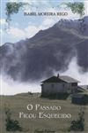 Passado Ficou Esquecido, O