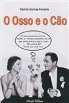 Osso E O Cao, O