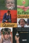 Eu Paro Quando Quiser