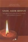 Vinde Amor Ardente
