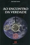 Ao Encontro Da Verdade