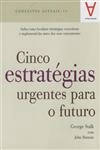 Cinco Estrategias Urgentes Para O Futuro