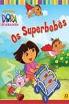 Superbebes, Os