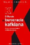 K O Mundo Da Burocracia Kafkiana