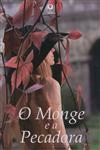Monge E A Pecadora, O