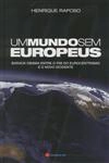 Mundo Sem Europeus, Um