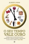 Seu Tempo Vale Ouro, O