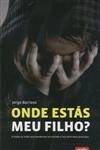 Onde Estas Meu Filho