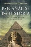 Psicanalise Da Historia Os Ciclos Espirituais Da Humanidade