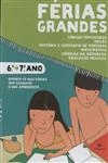 Ferias Grandes 6/7 Ano