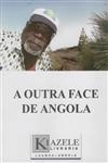 Outra Face De Angola, A