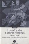 Matricidio E Outras Historias