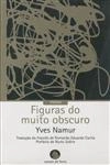 Figuras Do Muito Obscuro
