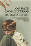 Pais Dos Outros, Os