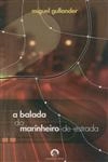 Balada Do Marinheiro De Estrada, A