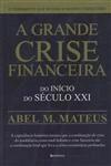Grande Crise Financeira Do Inicio Do Seculo Xxi, A