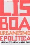 Lisboa Urbanismo E Politica