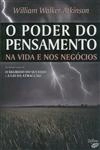 Poder Do Pensamento Na Vida E Nos Negocios, O