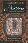 Verdadeira Historia De Aladino E A Lampada Maravilhosa, A