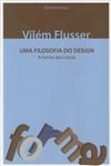 Filosofia Do Design, Uma
