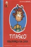 Titasko Sseguranca Em Casa