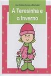 Teresinha E O Inverno, A