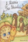 Historia Dos Tres Ursinho, A