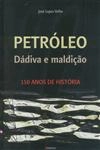 Petroleo Dadiva E Maldicao