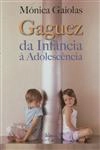 Gaguez Da Infancia A Adolescencia