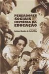 Pensadores Sociais E Historia Da Educacao