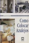 Como Colocar Azulejos