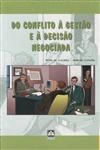 Do Conflito A Gestao E A Decisao Negociada