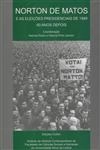 Norton De Matos E As Eleicoes Presidenciais De 1949 60 Anos Depois