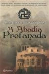 Abadia Profanada, A