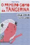 Primeiro Gomo Da Tangerina, O