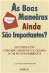 Boas Maneiras Ainda Sao Importantes, As