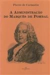 Administracao Do Marques De Pombal, A